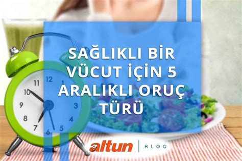 Aralıklı Oruç ve Sağlıklı Yaşam Tarzı